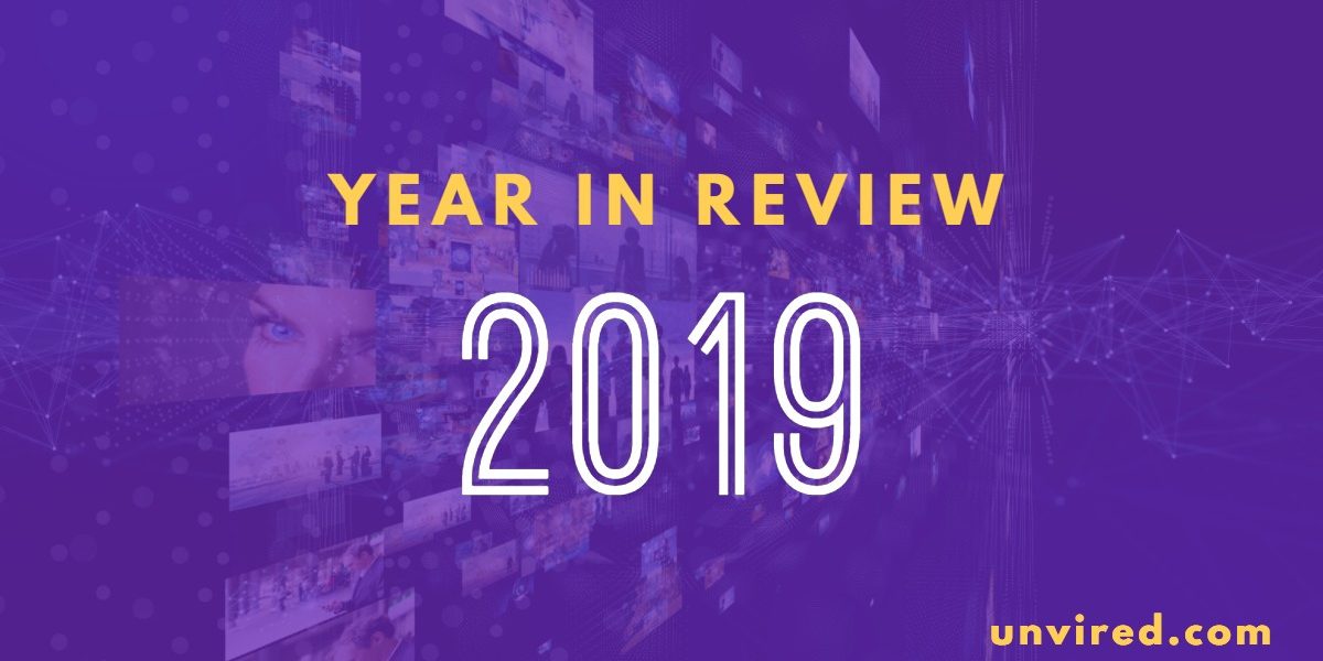 Unvired- Year In Review