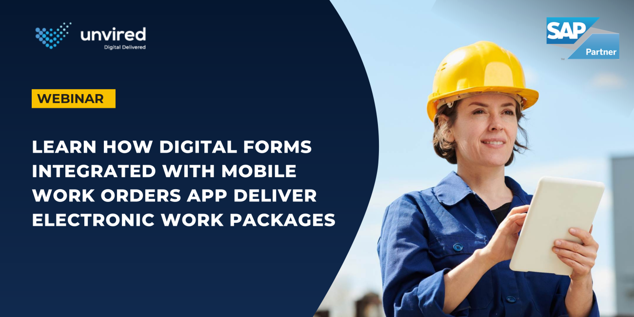 Unvired Mobile EAM Webinar- digital forms integration with work orders app
